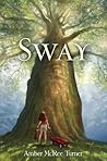 Sway by Amber McRee Turner
