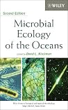 Microbial Ecology of the Oceans (Wiley Series in Ecological and Applied Microbiology) Microbial Ecology of the Oceans (Wiley Series in Ecological and Applied Microbiology)