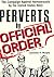 Perverts by Official Order ...
