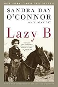 Lazy B: Growing Up on a Cattle Ranch in the American Southwest