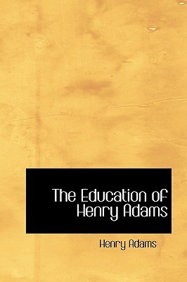 The Education of Henry Adams