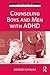 Counseling Boys and Men with ADHD (The Routledge Series on Counseling and Psychotherapy with Boys and Men)