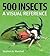 500 Insects by Stephen A. Marshall