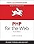 PHP for the Web: Visual QuickStart Guide