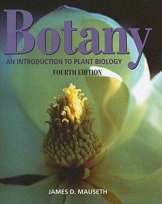 Botany: An Introduction to Plant Biology (Fourth Edition)