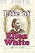 Life Of Ellen White by Dudley Marvin Canright