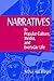 Narratives in Popular Culture, Media, and Everyday Life by Arthur Asa Berger Narratives in Popular Culture, Media, and Everyday Life by Arthur Asa Berger