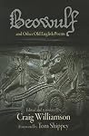 Beowulf and Other Old English Poems by Craig Williamson Beowulf and Other Old English Poems by Craig Williamson