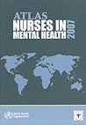 Atlas Nurses in Mental Health 2007 [OP]