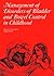 The Management of Disorders of Bladder and Bowel Control in Children