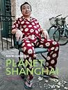 Planet Shanghai