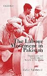 Labour Movement in Pakistan Organization and Leadership in Karachi in the 1970s
