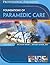 Professional Paramedic, Volume I: Foundations of Paramedic Care (Professional Paramedic Series)