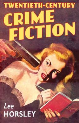 Twentieth-Century Crime Fiction (Hardcover)
