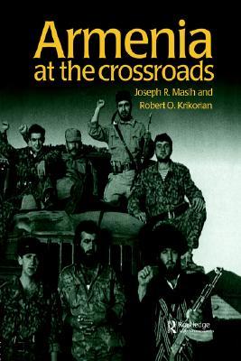 Armenia: At the Crossroads (Postcommunist States and Nations)