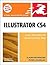 Illustrator CS4 for Windows and Macintosh: Visual Quickstart Guide