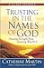 Trusting in the Names of God: Drawing Strength from Knowing Who He Is