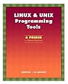 Linux and UNIX Programming Tools: a primer for software developers