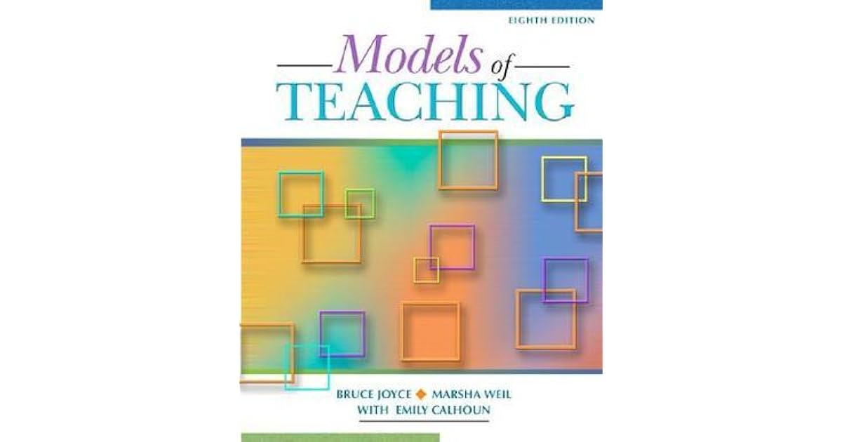 Models of Teaching by Bruce R. Joyce