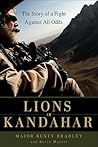 Lions of Kandahar by Rusty Bradley