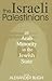 The Israeli Palestinians (Israeli History, Politics and Society)