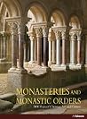 Monasteries and Monastic Orders