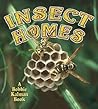 Insect Homes (The World of Insects) Insect Homes (The World of Insects)