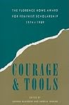 Courage and Tools: The Florence Howe Award for Feminist Scholarship, 1974–1989