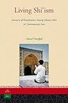 Living Shi'ism: Instances of Ritualisation Among Islamist Men in Contemporary Iran (Iran Studies, 1)