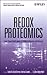 Redox Proteomics: From Protein Modifications to Cellular Dysfunction and Diseases