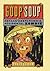 Goop Soup (Turtleback School & Library Binding Edition)