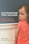 Bratproofing Your Children: How to Raise Socially and Financially Responsible Kids