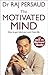 The Motivated Mind: How to ...