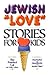 Jewish Love Stories for Kids