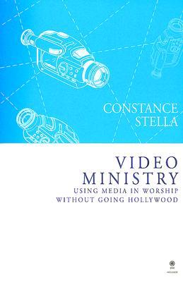 Video Ministry: Using Media in Worship without Going Hollywood (Paperback)
