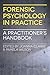 Forensic Psychology in Practice: A Practitioner's Handbook