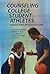 Counseling College Student-Athletes: Issues and Interventions