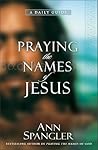 Praying the Names of Jesus: A Daily Guide