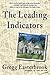 The Leading Indicators: A Novel