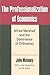 The Professionalization of Economics (Classics in Economics Series)