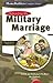 Defending the Military Marriage by Bea Fishback Jim Fishback