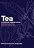 Tea: Bioactivity and Therapeutic Potential (Medicinal and Aromatic Plants: Industrial Profiles)