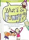 What's So Funny?: Silly Stickers, Wacky Jokes, Funny Posters, Crazy Photos, and More! (American Girl Library)