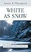 White as Snow (Allegheny Hopes, #1)