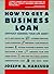 How to Get a Business Loan