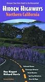 Hidden Highways Northern California: Discover Your Own Road to the Unexpected (Hidden Travel)
