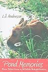 Pond Memories by Lil Anderson
