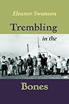 Trembling in the Bones Trembling in the Bones