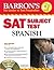 Barron's SAT Subject Test Spanish with Audio CD
