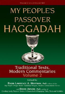 My People's Passover Haggadah: Traditional Texts, Modern Commentaries, Vol. 2 (Hardcover)